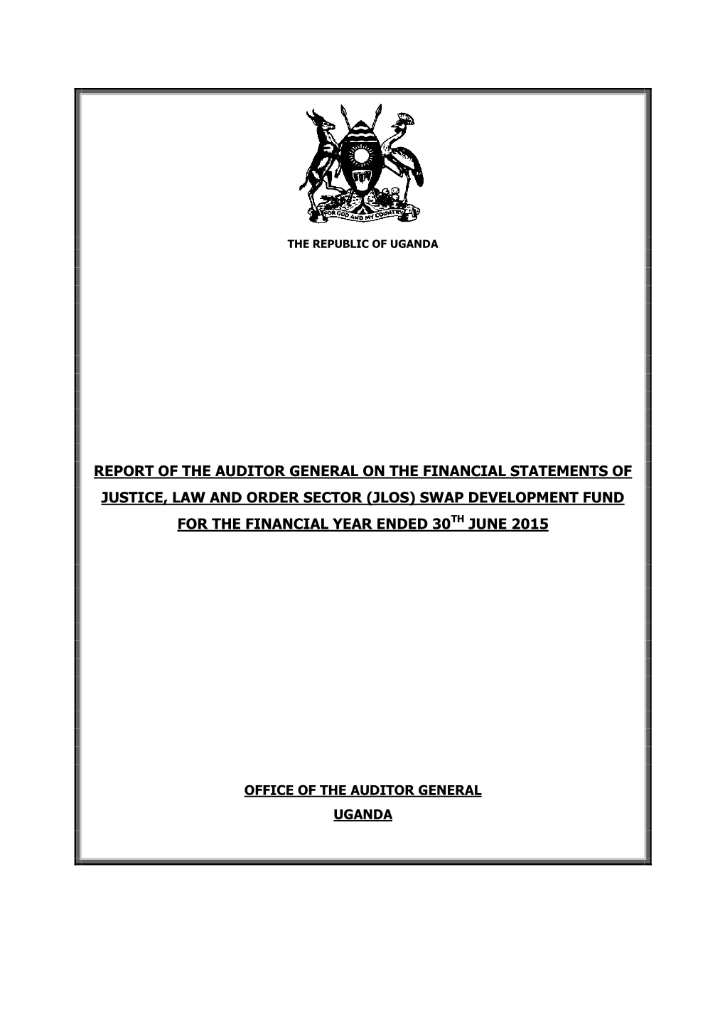 Jlos) Swap Development Fund for the Financial Year Ended 30Th June 2015