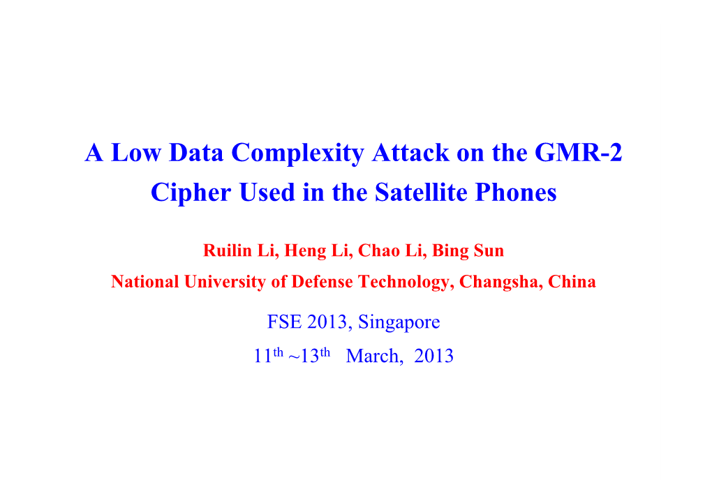 A Low Data Complexity Attack on the GMR-2 Cipher Used in the Satellite Phones