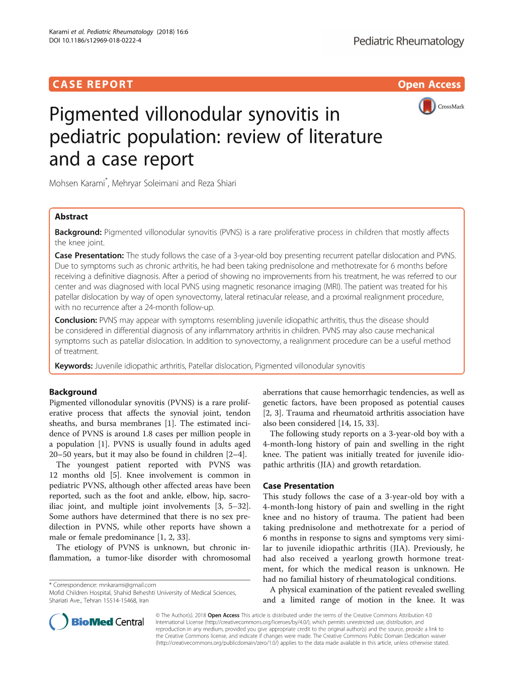 Pigmented Villonodular Synovitis in Pediatric Population: Review of Literature and a Case Report Mohsen Karami*, Mehryar Soleimani and Reza Shiari