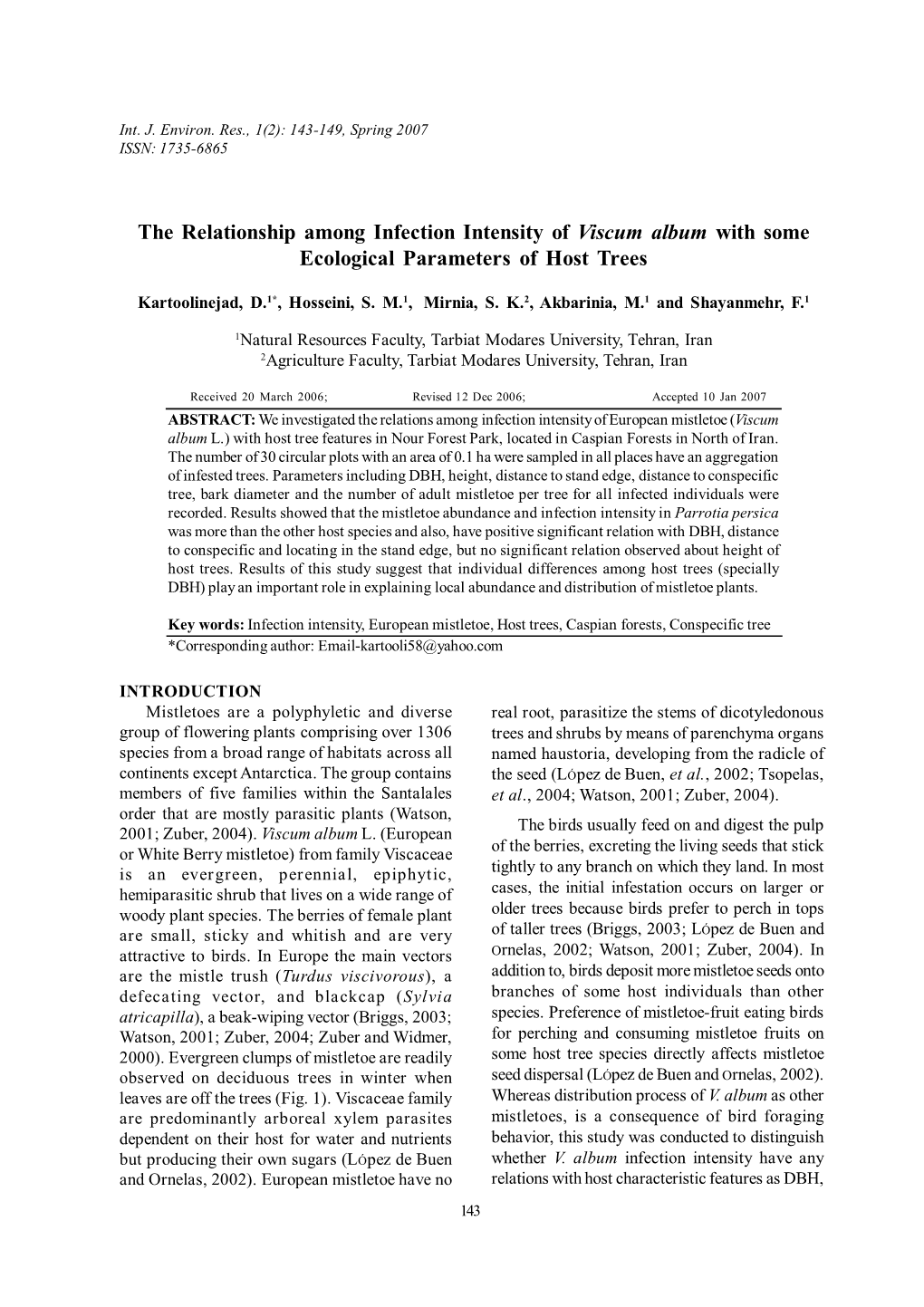 The Relationship Among Infection Intensity of Viscum Album with Some Ecological Parameters of Host Trees