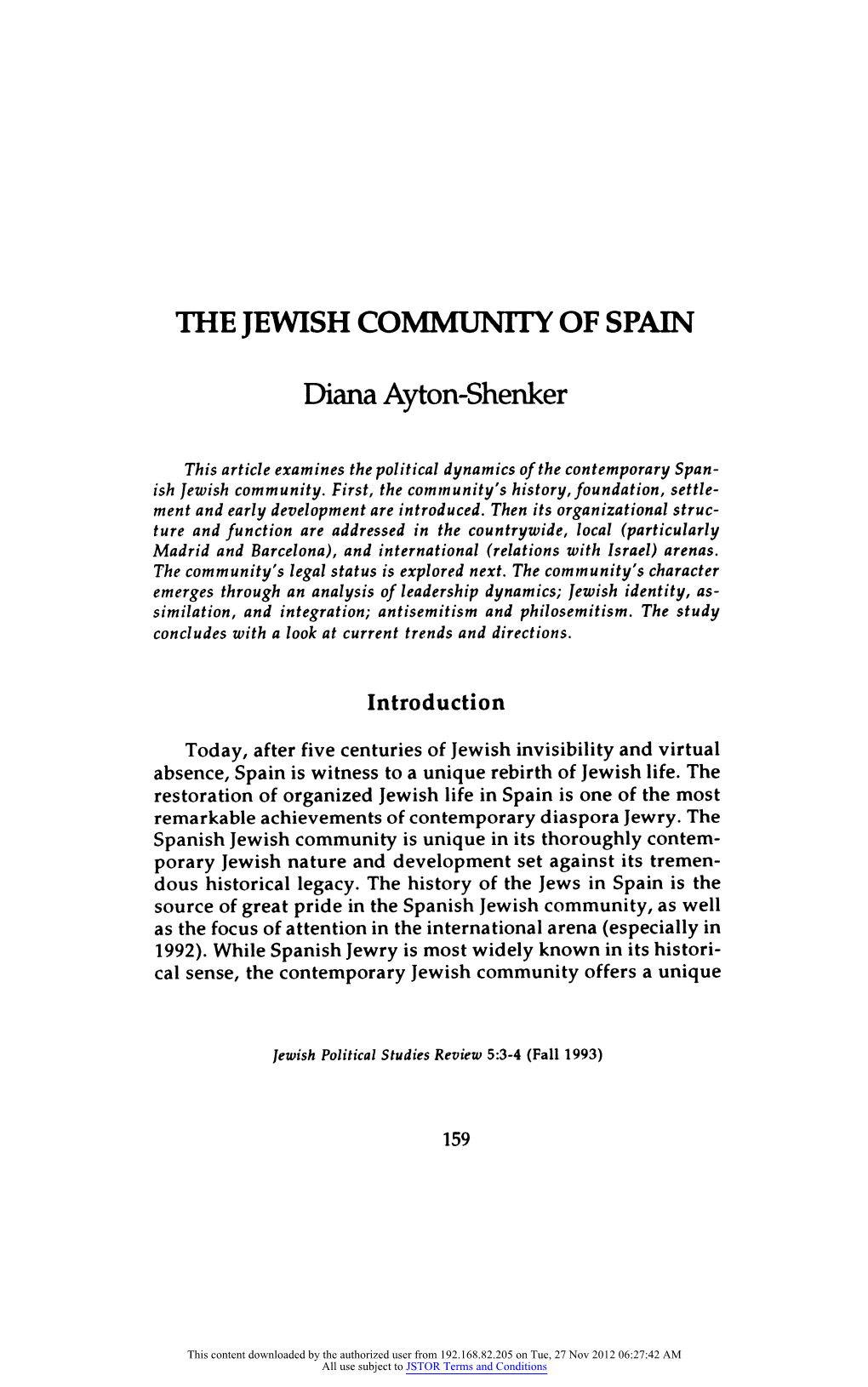 The Jewish Community of Spain, but May Cast a Favorable Light As Spanish-Israeli Relations, Well As on Spain's Image Among World Jewry