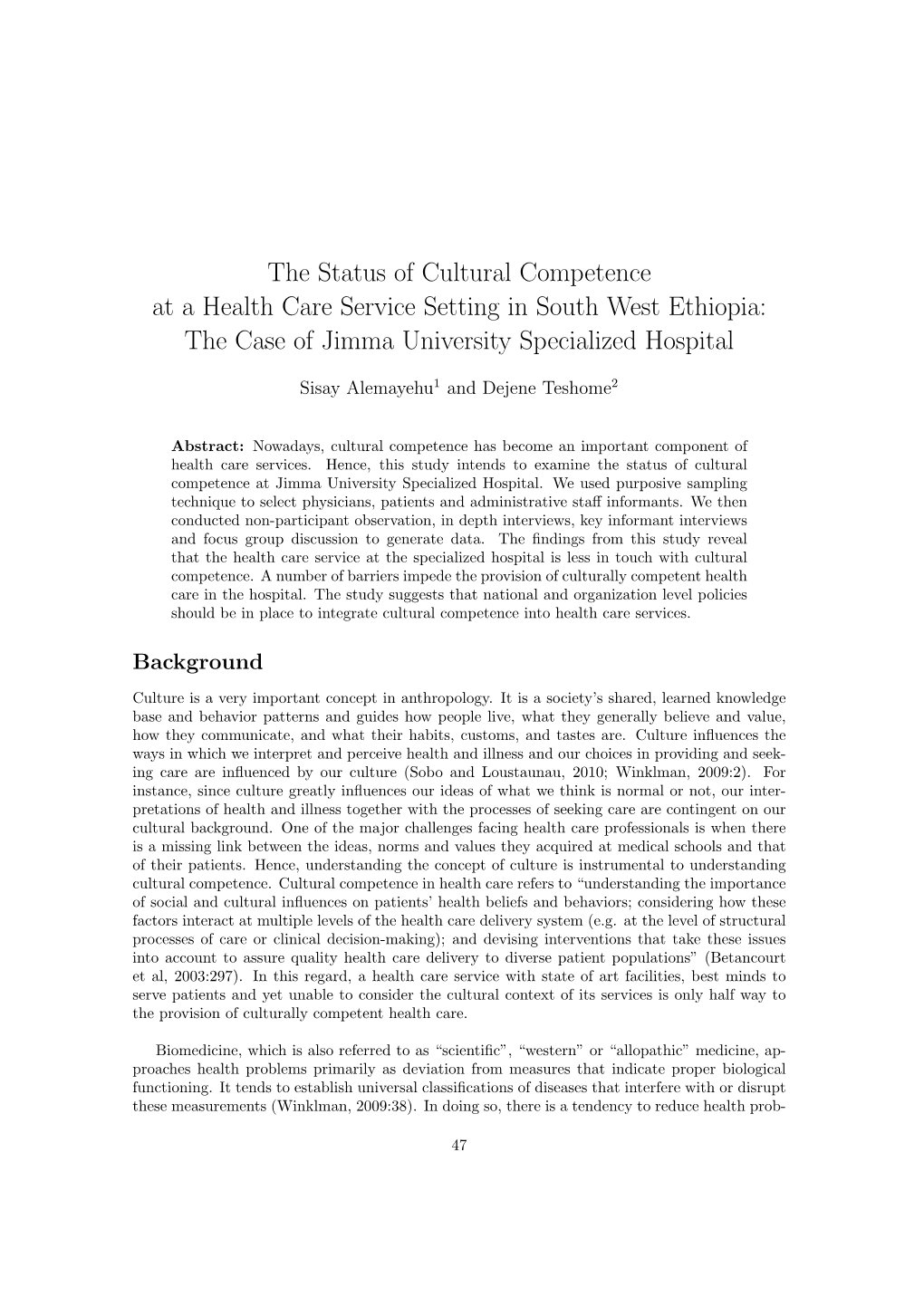 The Status of Cultural Competence at a Health Care Service Setting in South West Ethiopia: the Case of Jimma University Specialized Hospital