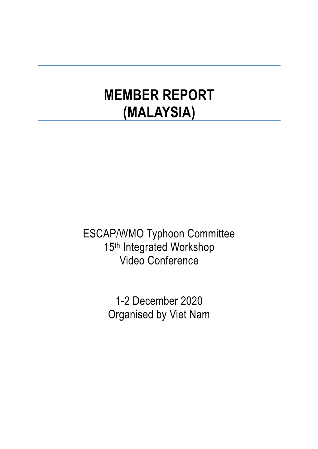 Member Report (Malaysia)