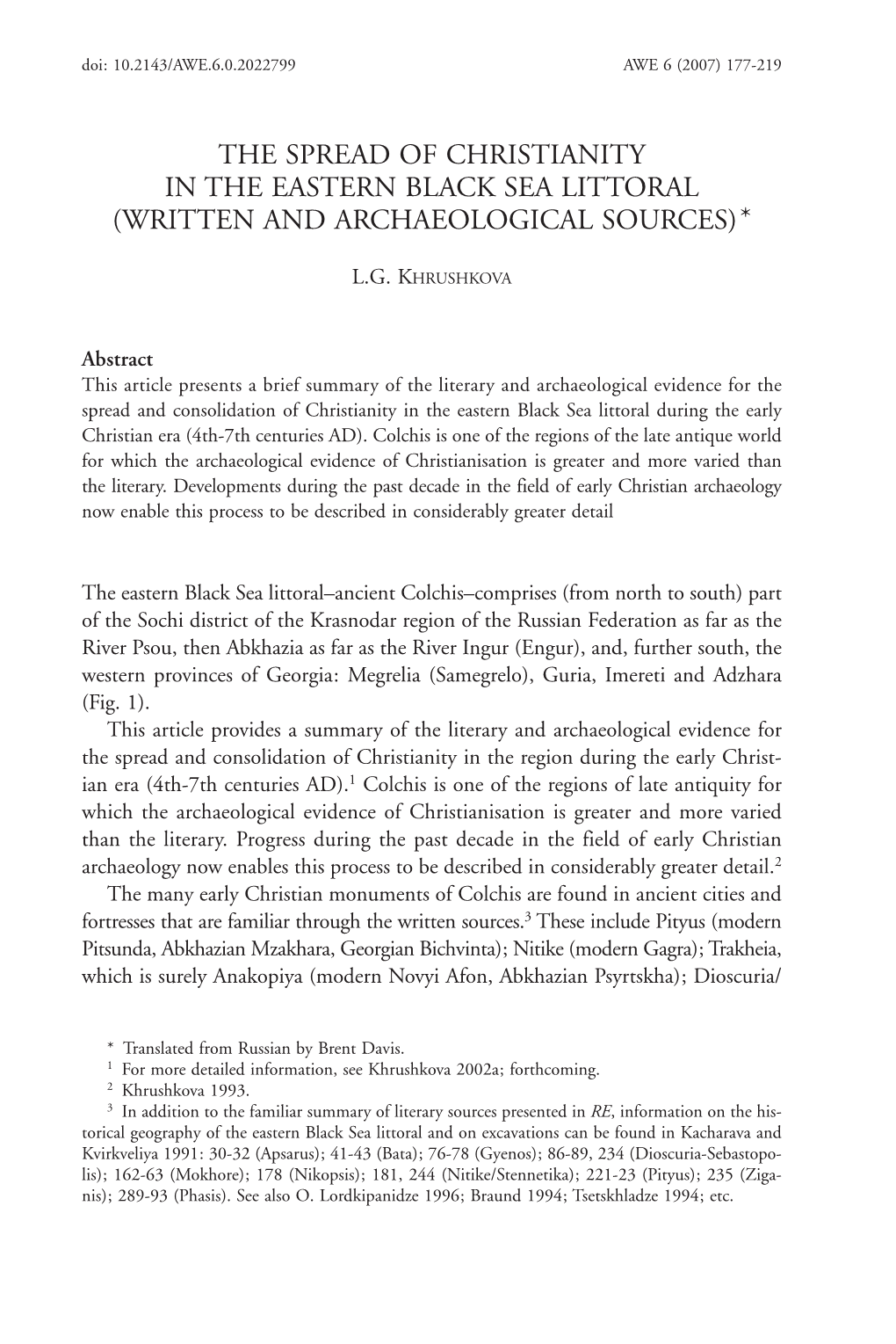 The Spread of Christianity in the Eastern Black Sea Littoral (Written and Archaeological Sources)*