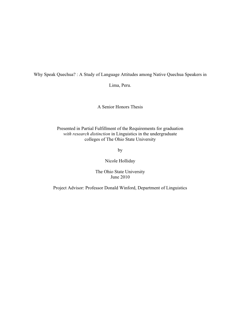 Why Speak Quechua? : a Study of Language Attitudes Among Native Quechua Speakers In