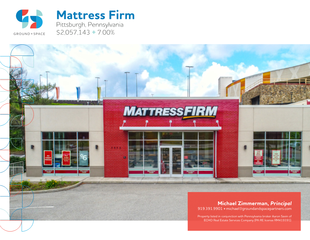 Mattress Firm Pittsburgh, Pennsylvania $2,057,143 + 7.00%