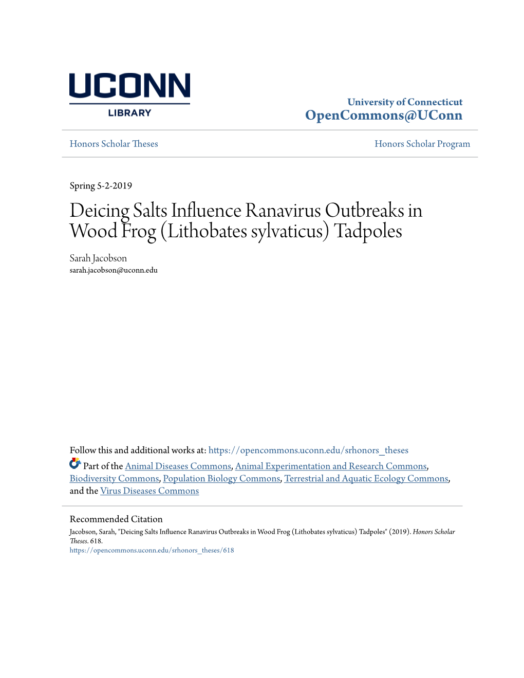 Deicing Salts Influence Ranavirus Outbreaks in Wood Frog (Lithobates Sylvaticus) Tadpoles Sarah Jacobson Sarah.Jacobson@Uconn.Edu