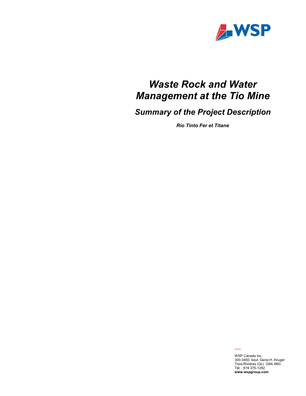 Waste Rock and Water Management at the Tio Mine Summary of the Project Description