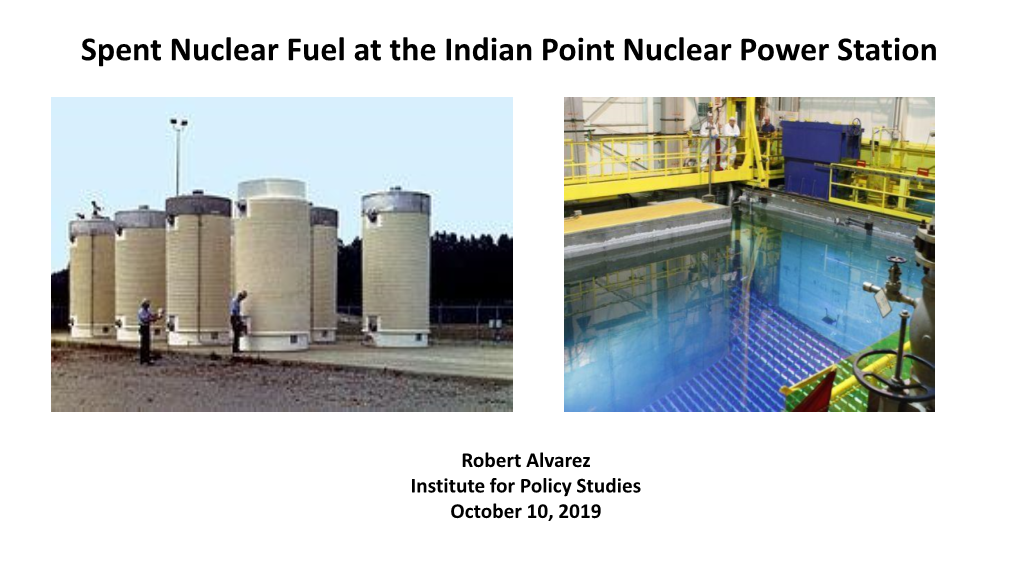 Spent Nuclear Fuel at the Indian Point Nuclear Power Station