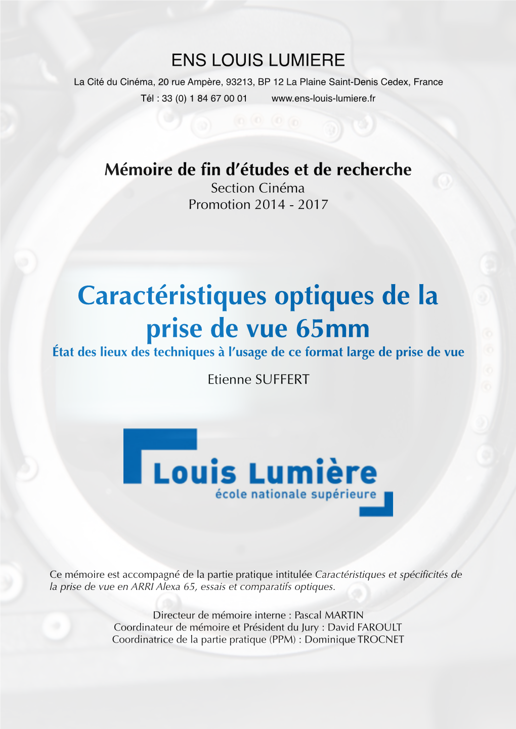 Caractéristiques Optiques De La Prise De Vue 65Mm État Des Lieux Des Techniques À L’Usage De Ce Format Large De Prise De Vue