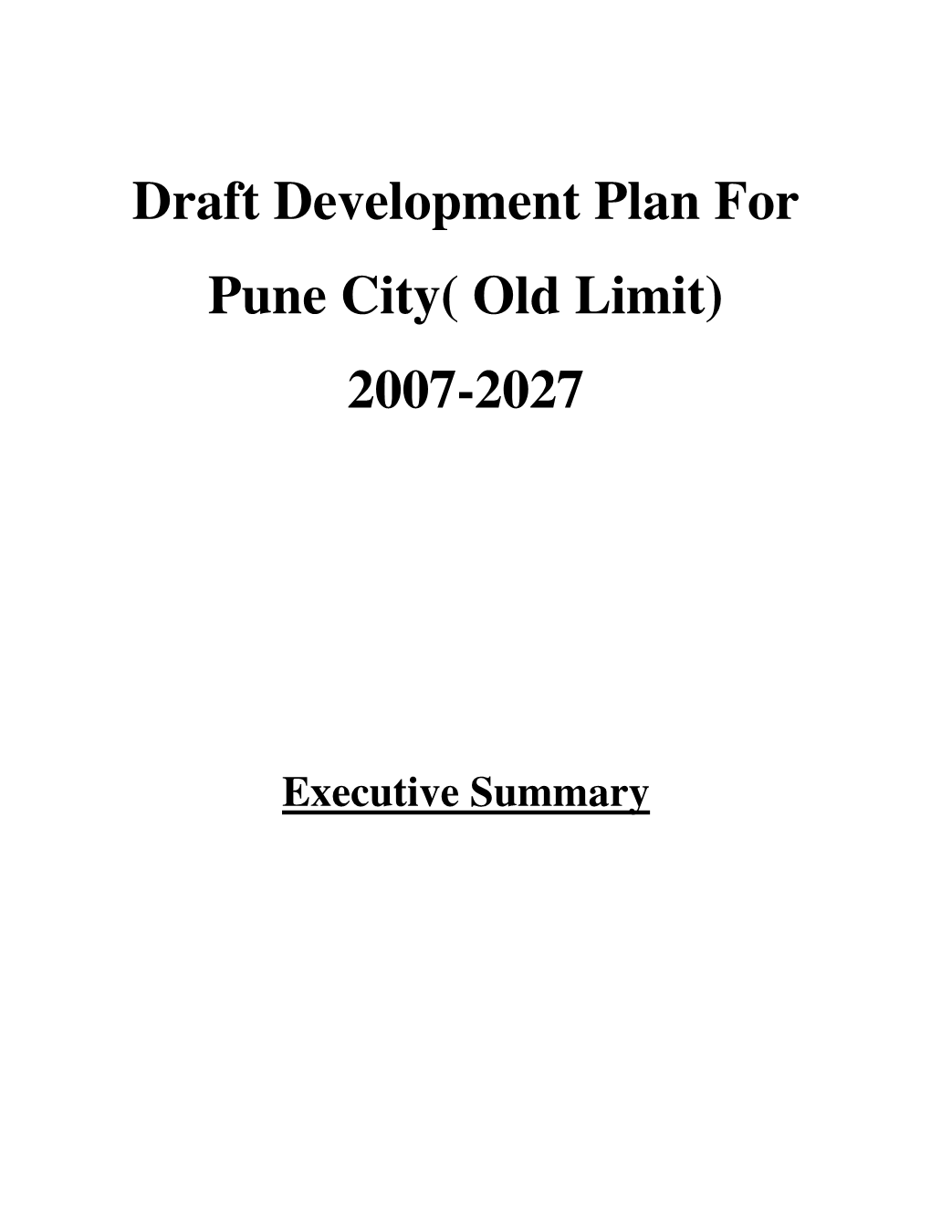Draft Development Plan for Pune City( Old Limit) 2007-2027