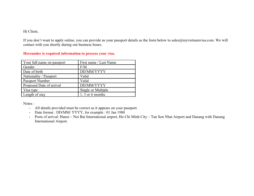 Hereunder Is Required Information to Process Your Visa