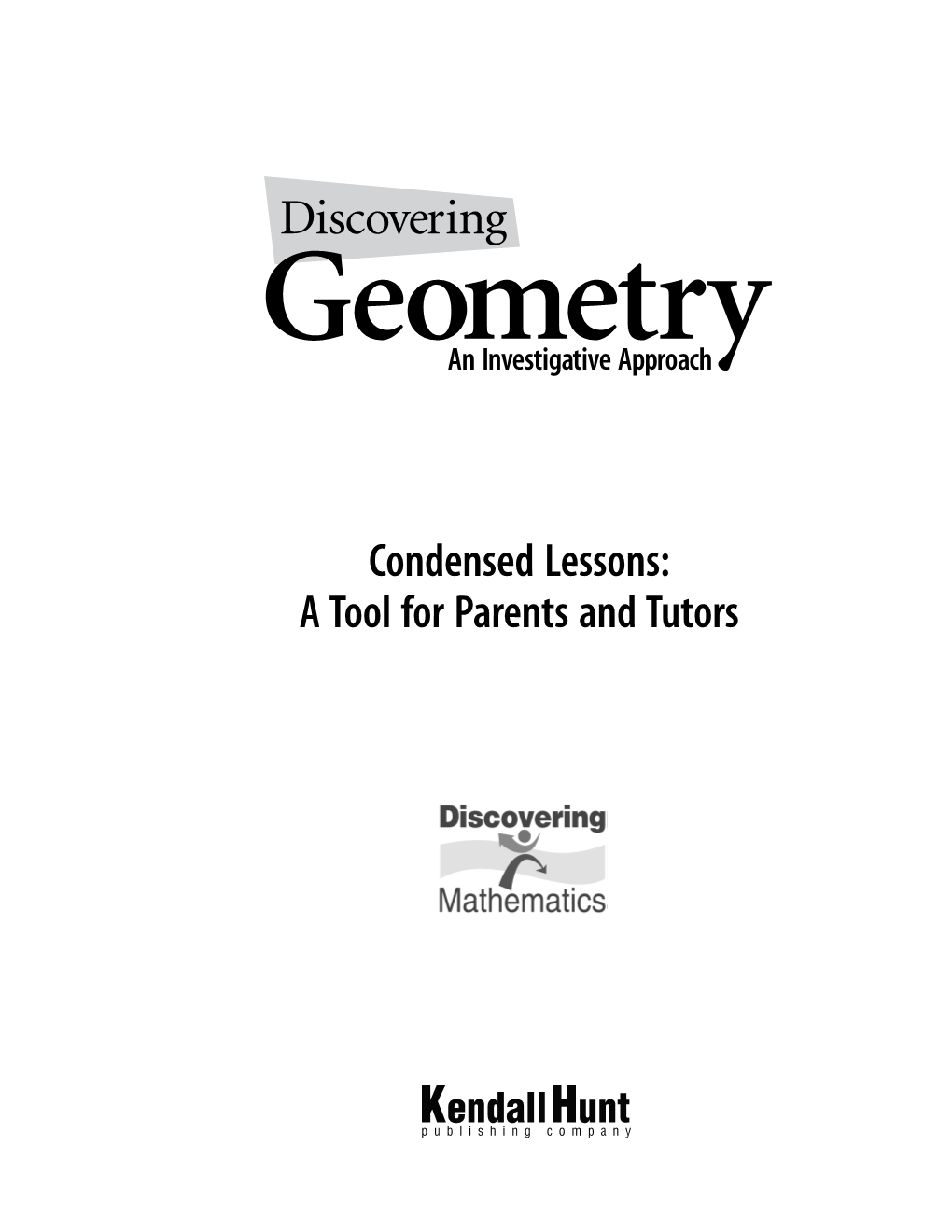 Discovering Geometry an Investigative Approach