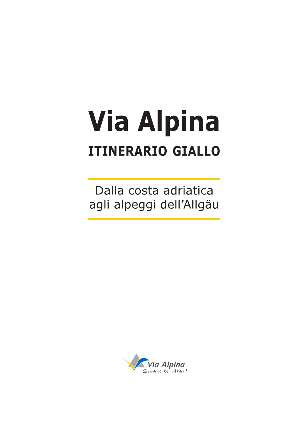 Via Alpina ITINERARIO GIALLO