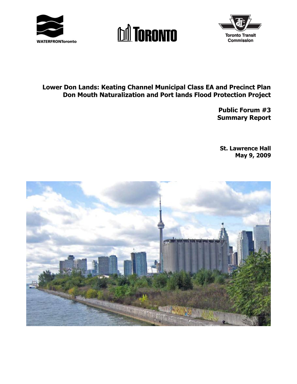 Keating Channel Municipal Class EA and Precinct Plan Don Mouth Naturalization and Port Lands Flood Protection Project