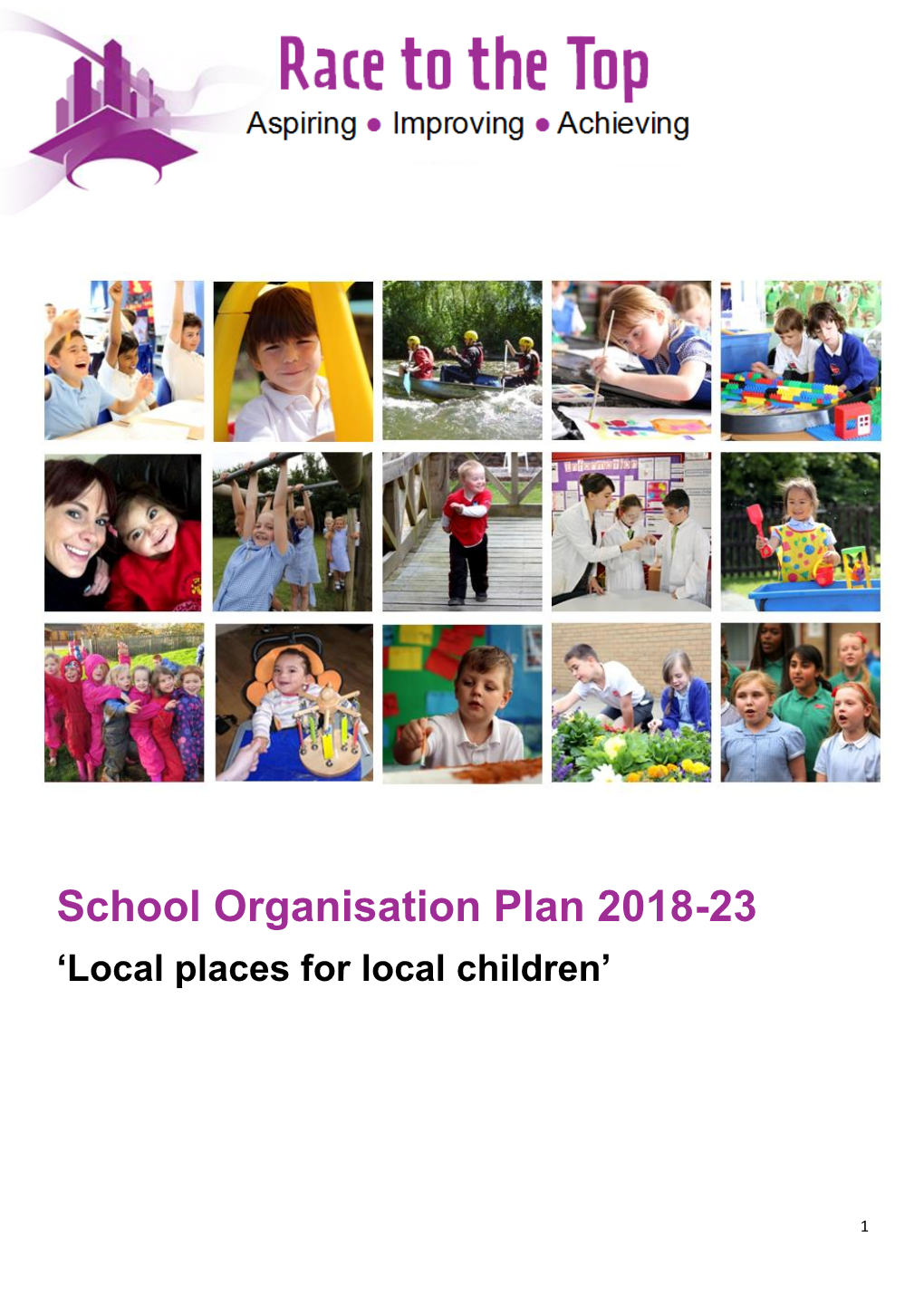 School Organisation Plan 2018-23 ‘Local Places for Local Children’