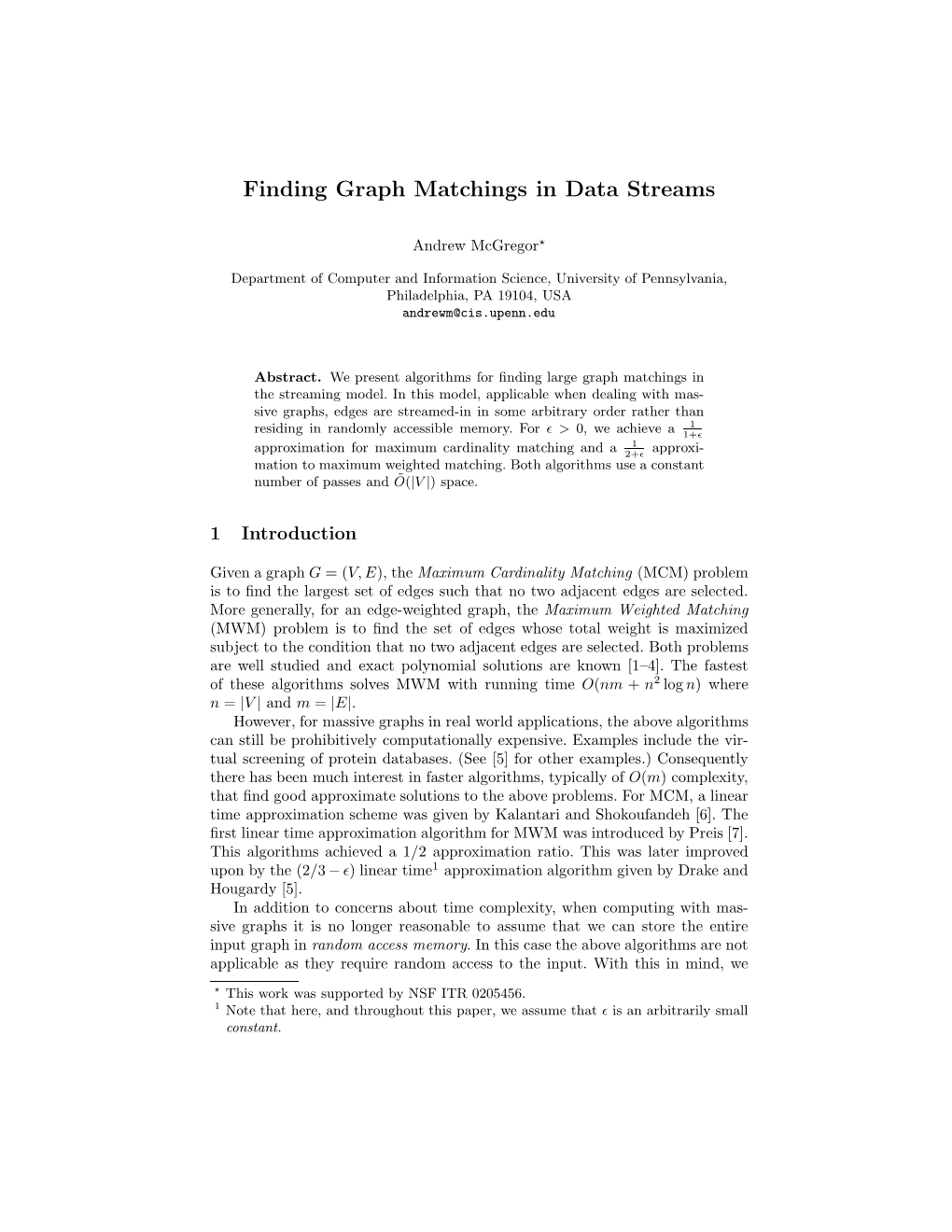 Finding Graph Matchings in Data Streams