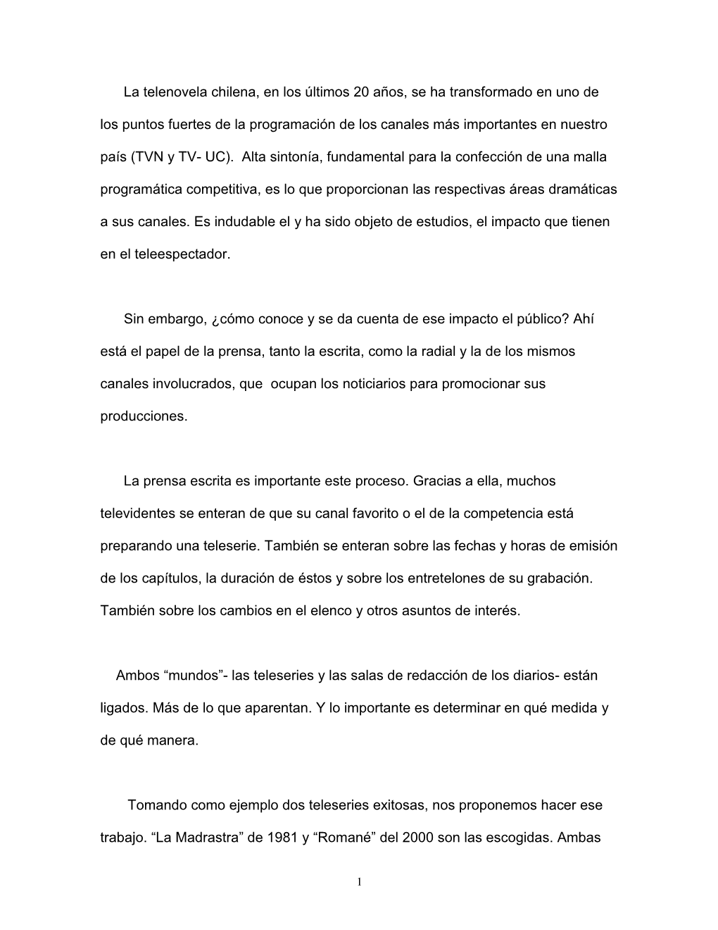 La Telenovela Chilena, En Los Últimos 20 Años, Se Ha Transformado En