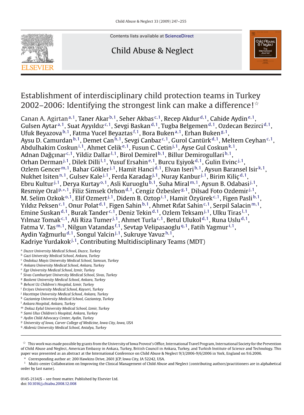 Establishment of Interdisciplinary Child Protection Teams in Turkey 2002–2006: Identifying the Strongest Link Can Make a Difference!ଝ