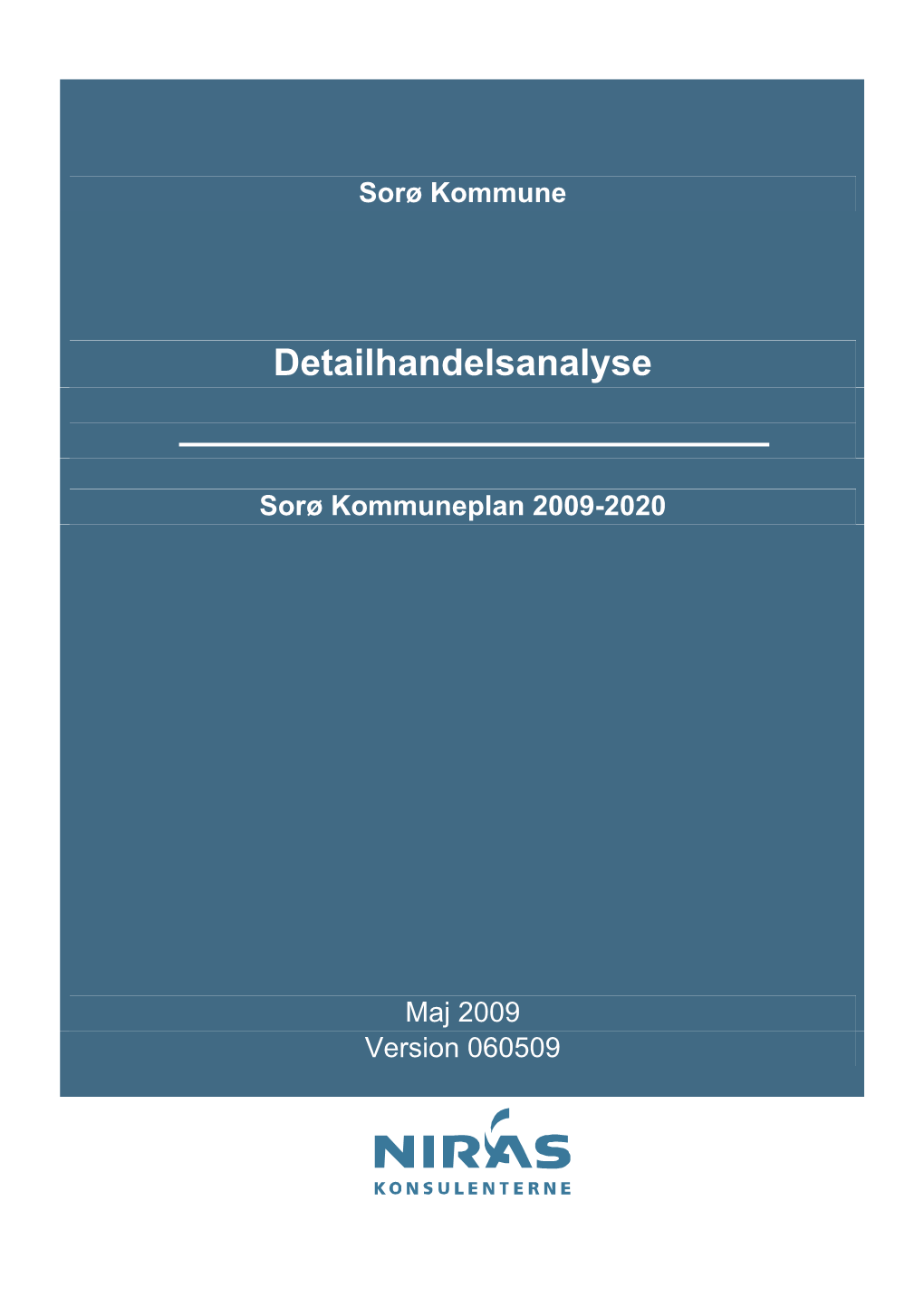 Sorø Kommune Detailhandelsanalyse Sorø Kommuneplan 2009
