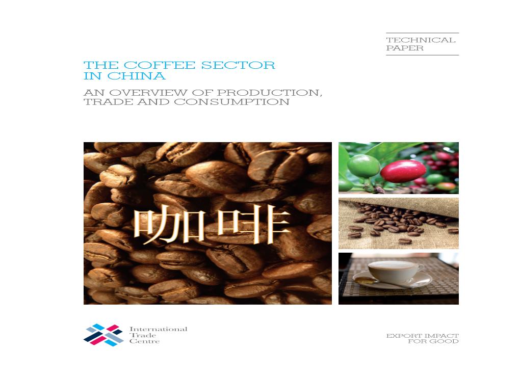 The Coffee Sector in China an Overview of Production, Trade and Consumption