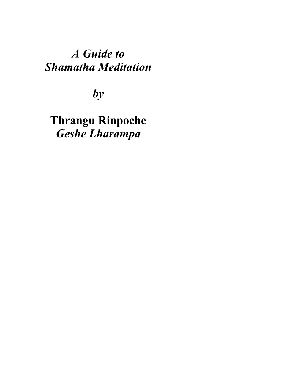 A Guide to Shamatha Meditation