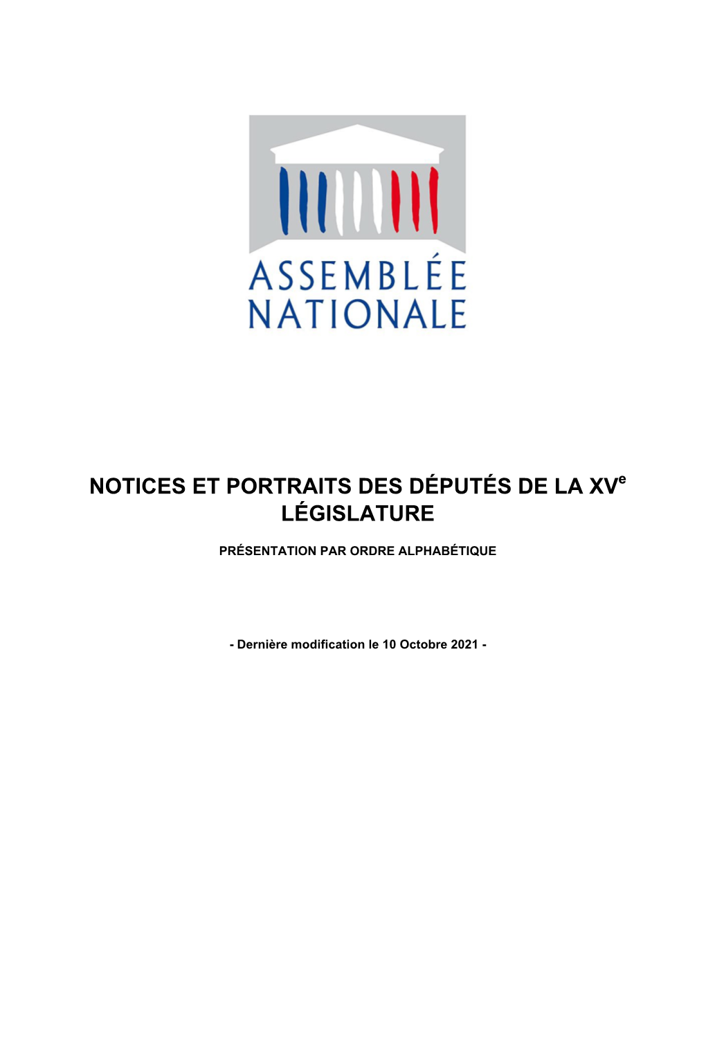 NOTICES ET PORTRAITS DES DÉPUTÉS DE LA Xve LÉGISLATURE