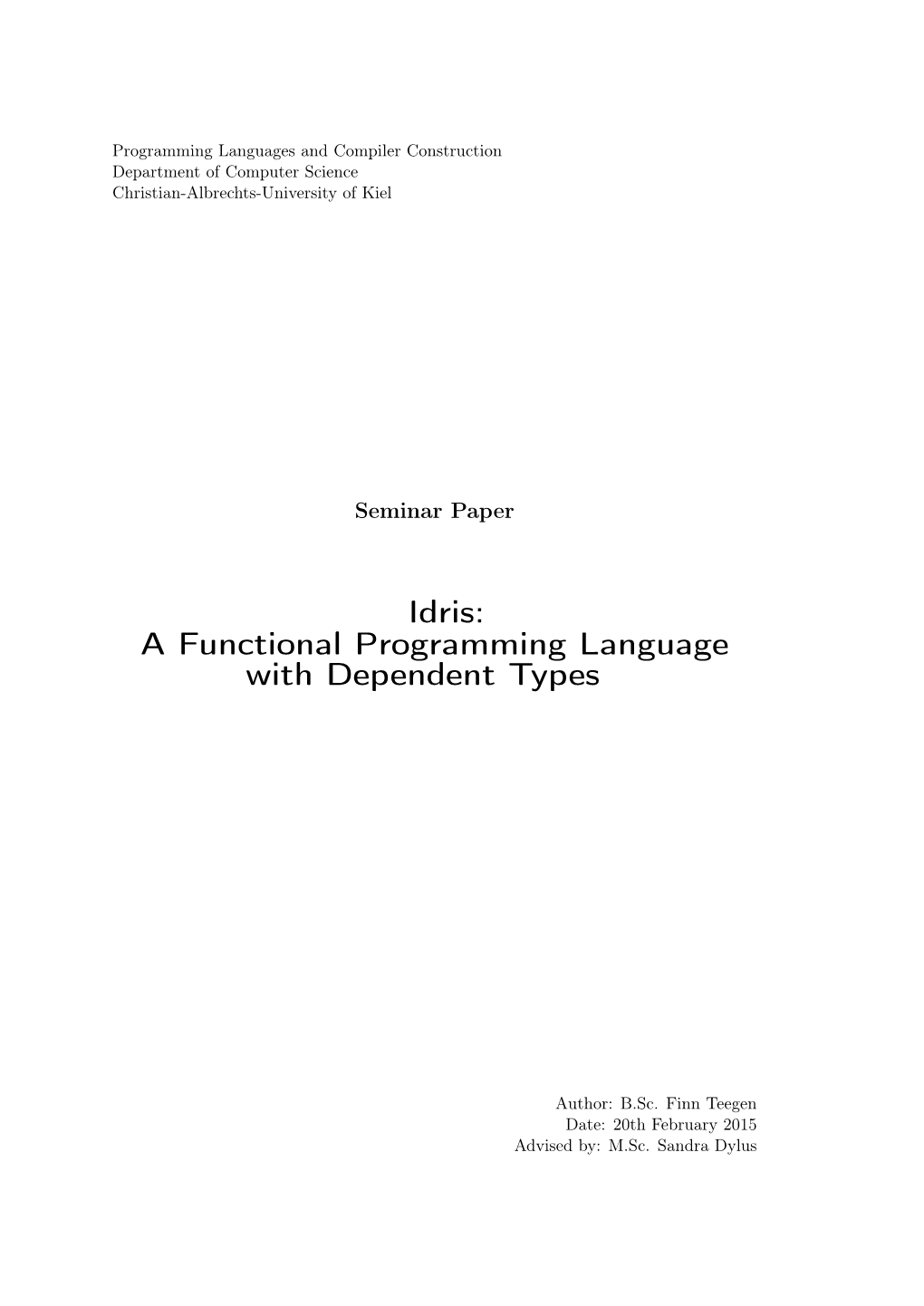 Idris: a Functional Programming Language with Dependent Types