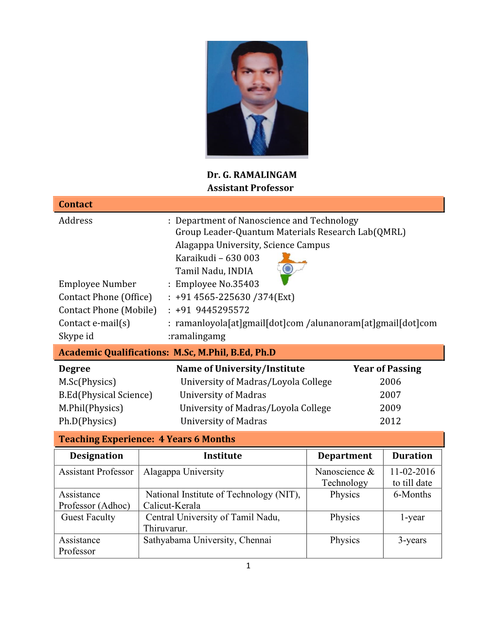 Dr. G. RAMALINGAM Assistant Professor Contact Address : Department of Nanoscience and Technology Group Leader-Quantum Material