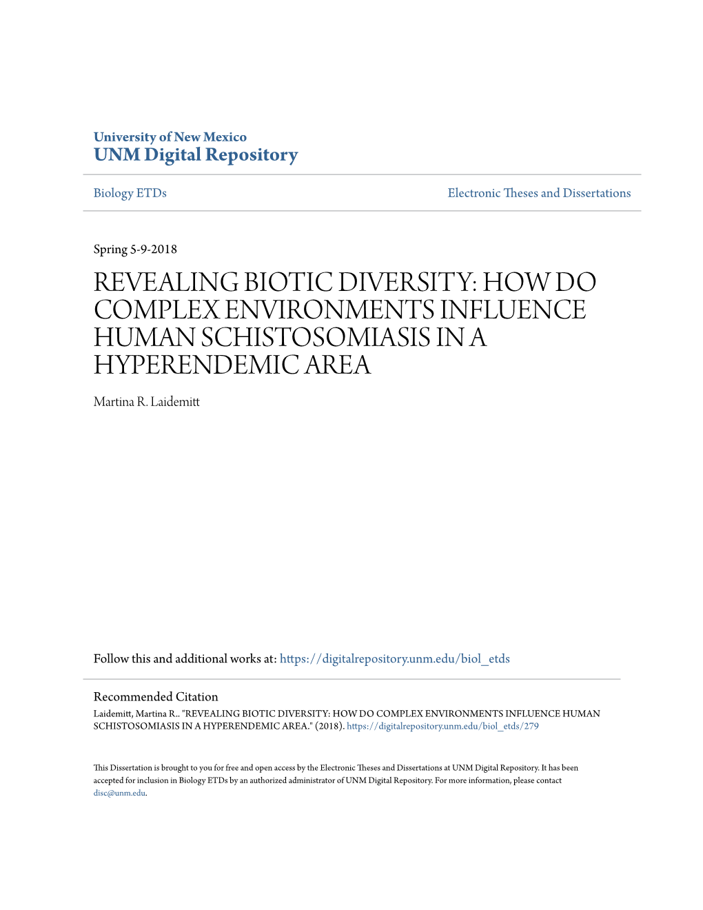 REVEALING BIOTIC DIVERSITY: HOW DO COMPLEX ENVIRONMENTS INFLUENCE HUMAN SCHISTOSOMIASIS in a HYPERENDEMIC AREA Martina R