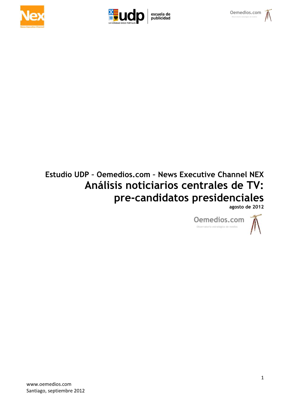 Análisis Noticiarios Centrales De TV: Pre-Candidatos Presidenciales Agosto De 2012