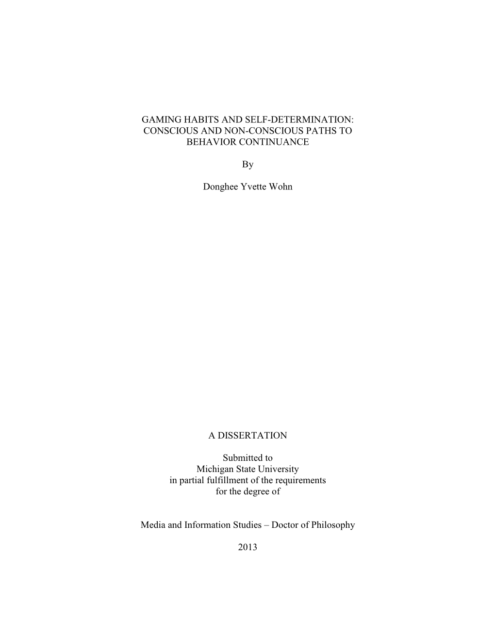 Gaming Habits and Self-Determination: Conscious and Non-Conscious Paths to Behavior Continuance