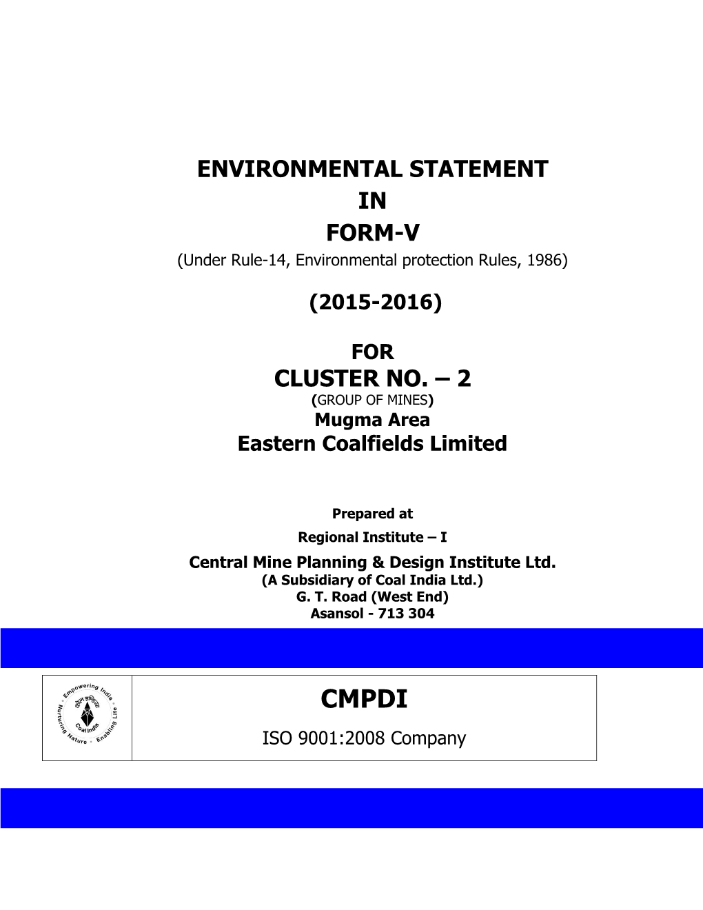 ENVIRONMENTAL STATEMENT in FORM-V (Under Rule-14, Environmental Protection Rules, 1986)