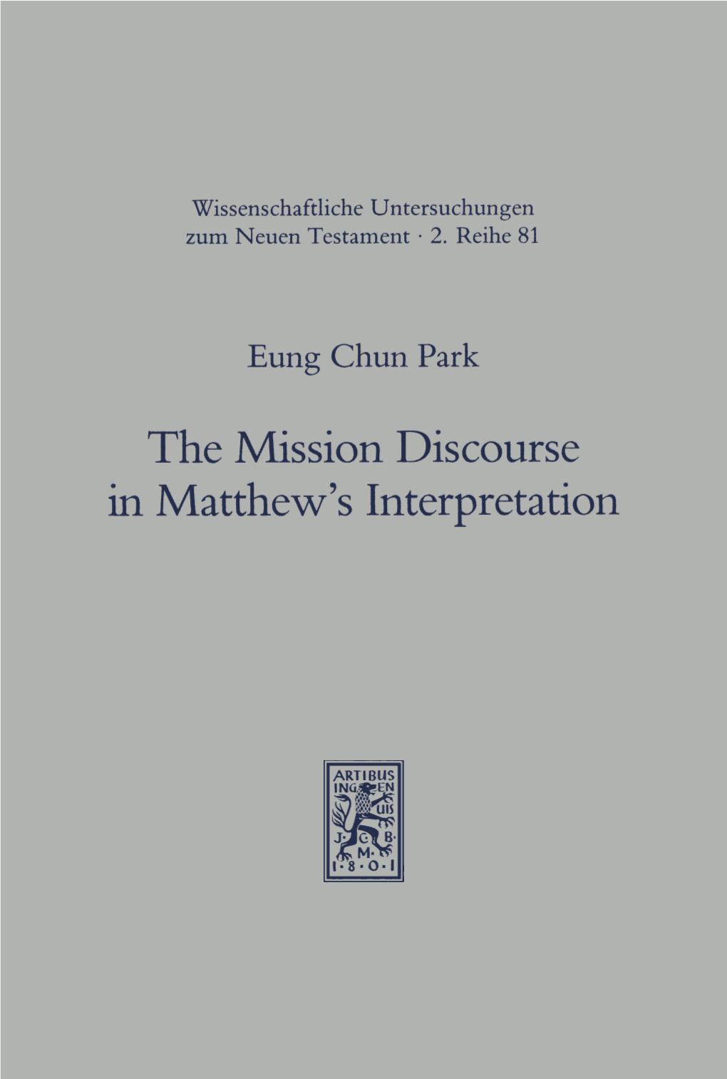 The Mission Discourse in Matthew's Interpretation