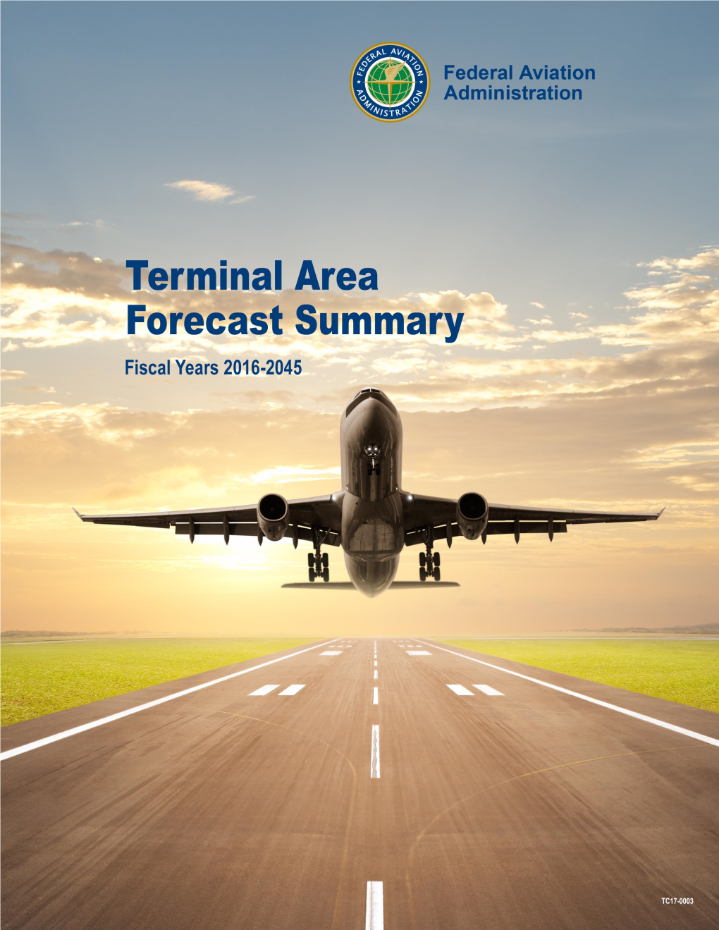 Terminal Area Forecast Summary FY 2016-2045