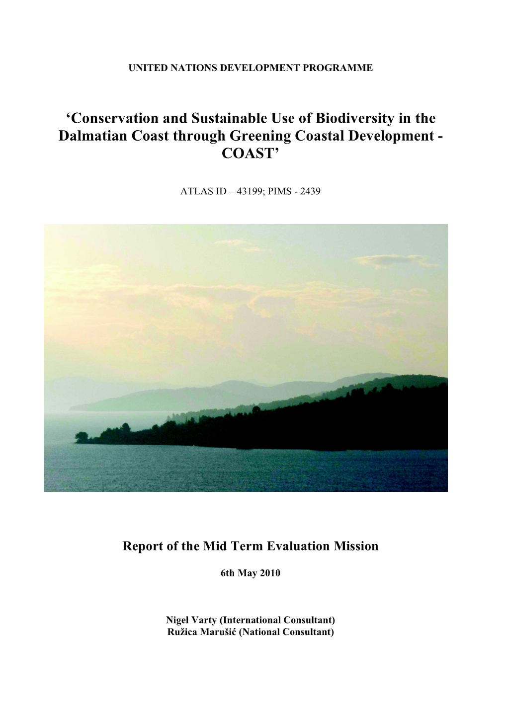 Conservation and Sustainable Use of Biodiversity in the Dalmatian Coast Through Greening Coastal Development - COAST’