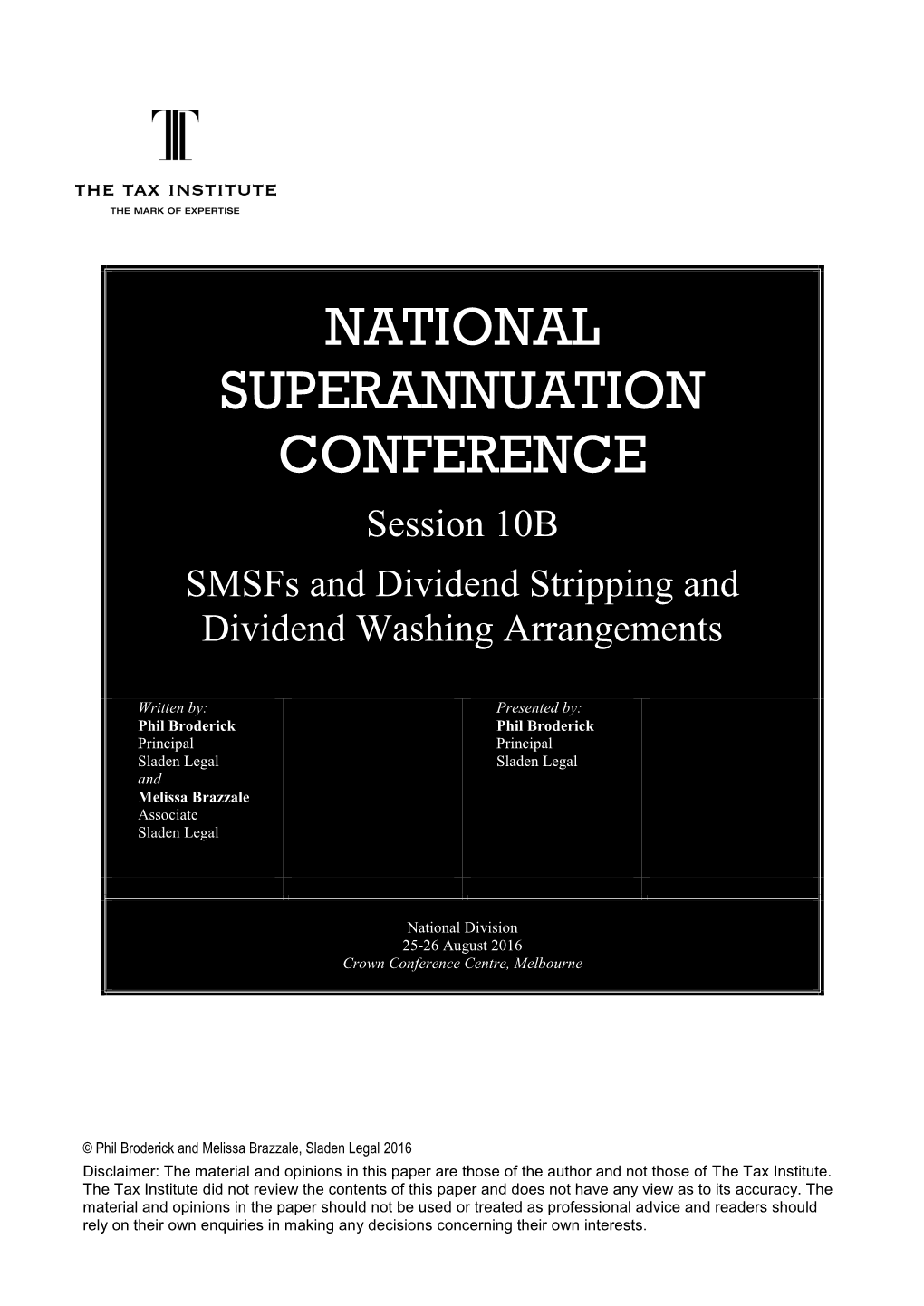 NATIONAL SUPERANNUATION CONFERENCE Session 10B Smsfs and Dividend Stripping and Dividend Washing Arrangements