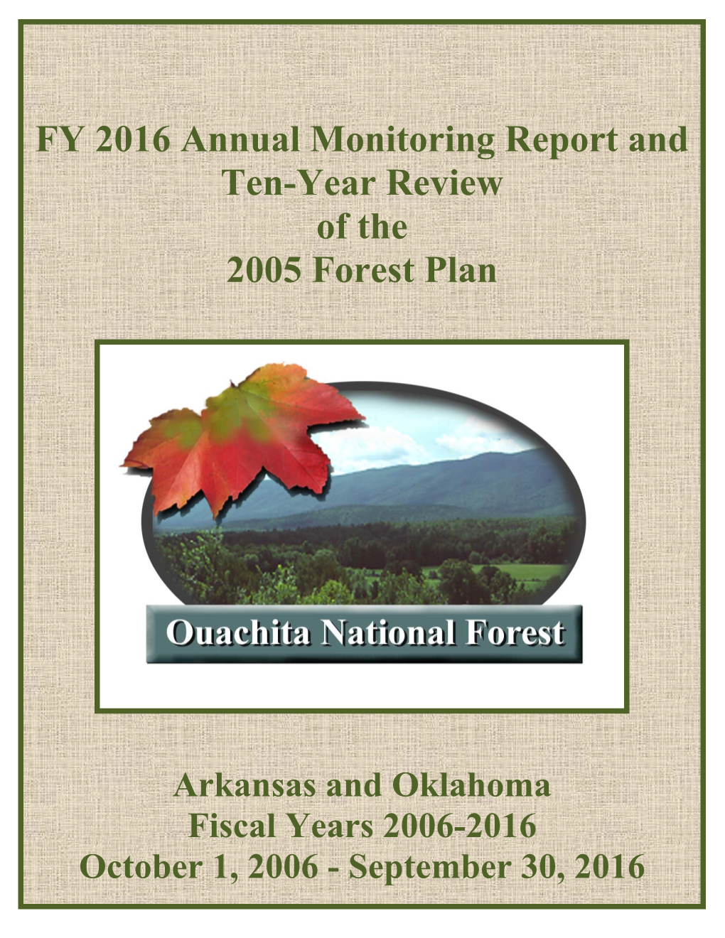 FY 2016 Annual Monitoring Report and Ten Year Review