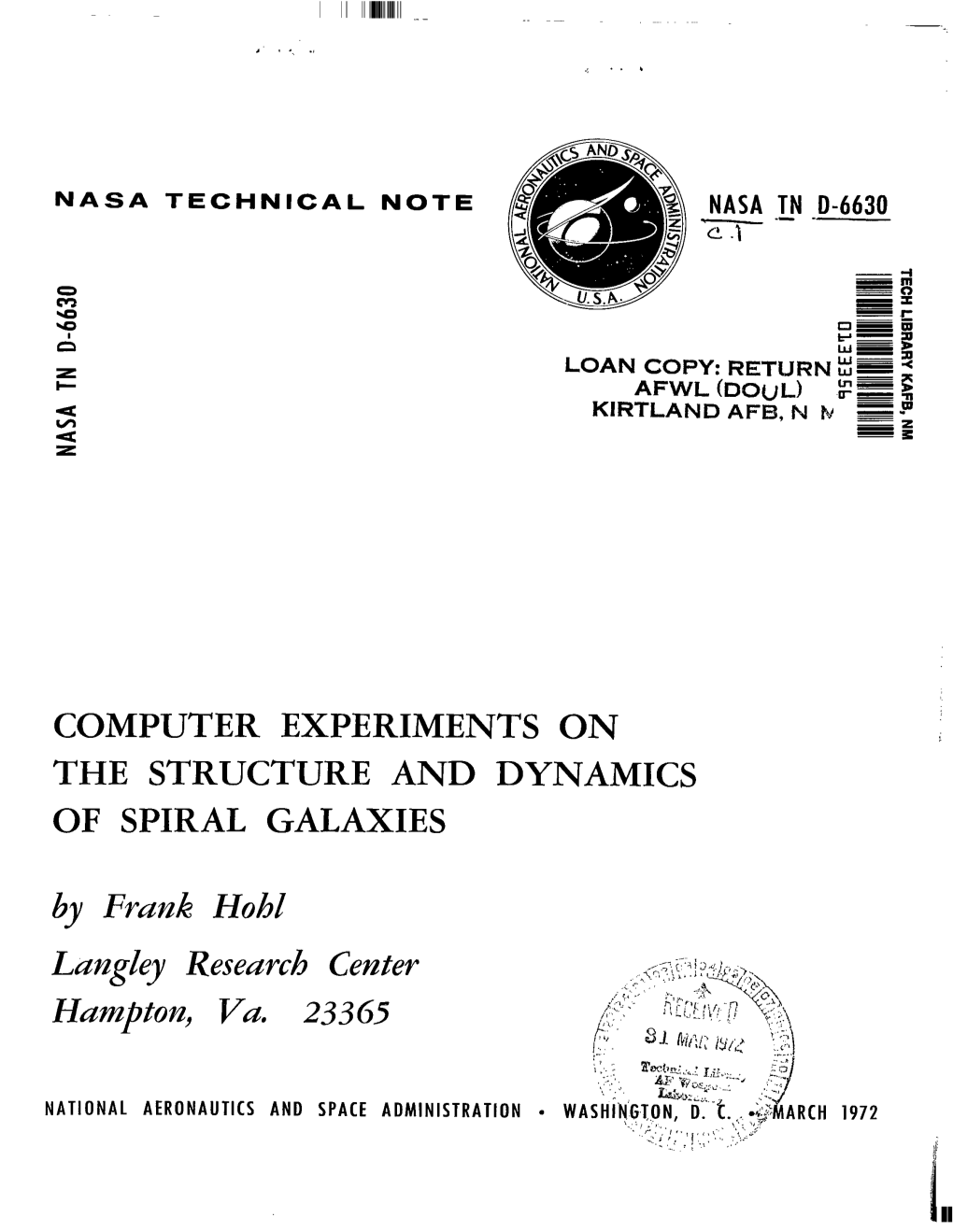 COMPUTER EXPERIMENTS on the STRUCTURE and DYNAMICS of SPIRAL GALAXIES by Frank Hob1 Langley Research Center Hamptopz, Va