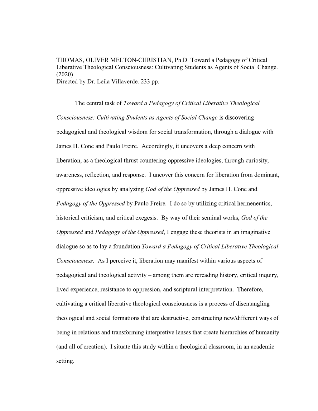 THOMAS, OLIVER MELTON-CHRISTIAN, Ph.D. Toward a Pedagogy of Critical Liberative Theological Consciousness: Cultivating Students As Agents of Social Change