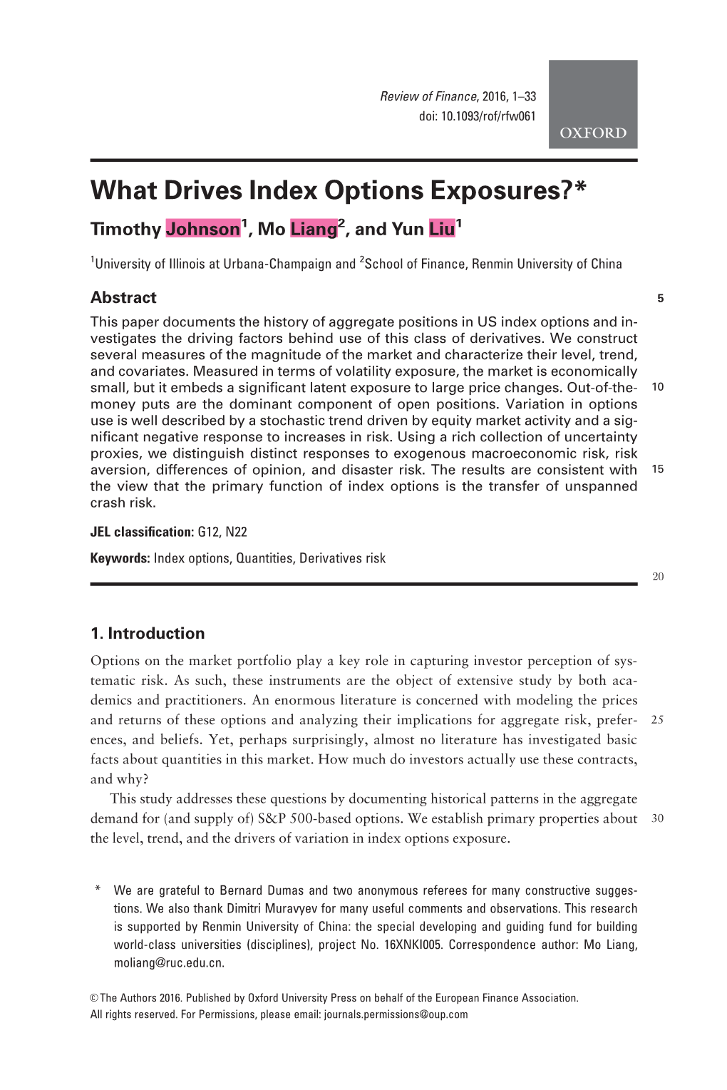 What Drives Index Options Exposures?* Timothy Johnson1, Mo Liang2, and Yun Liu1