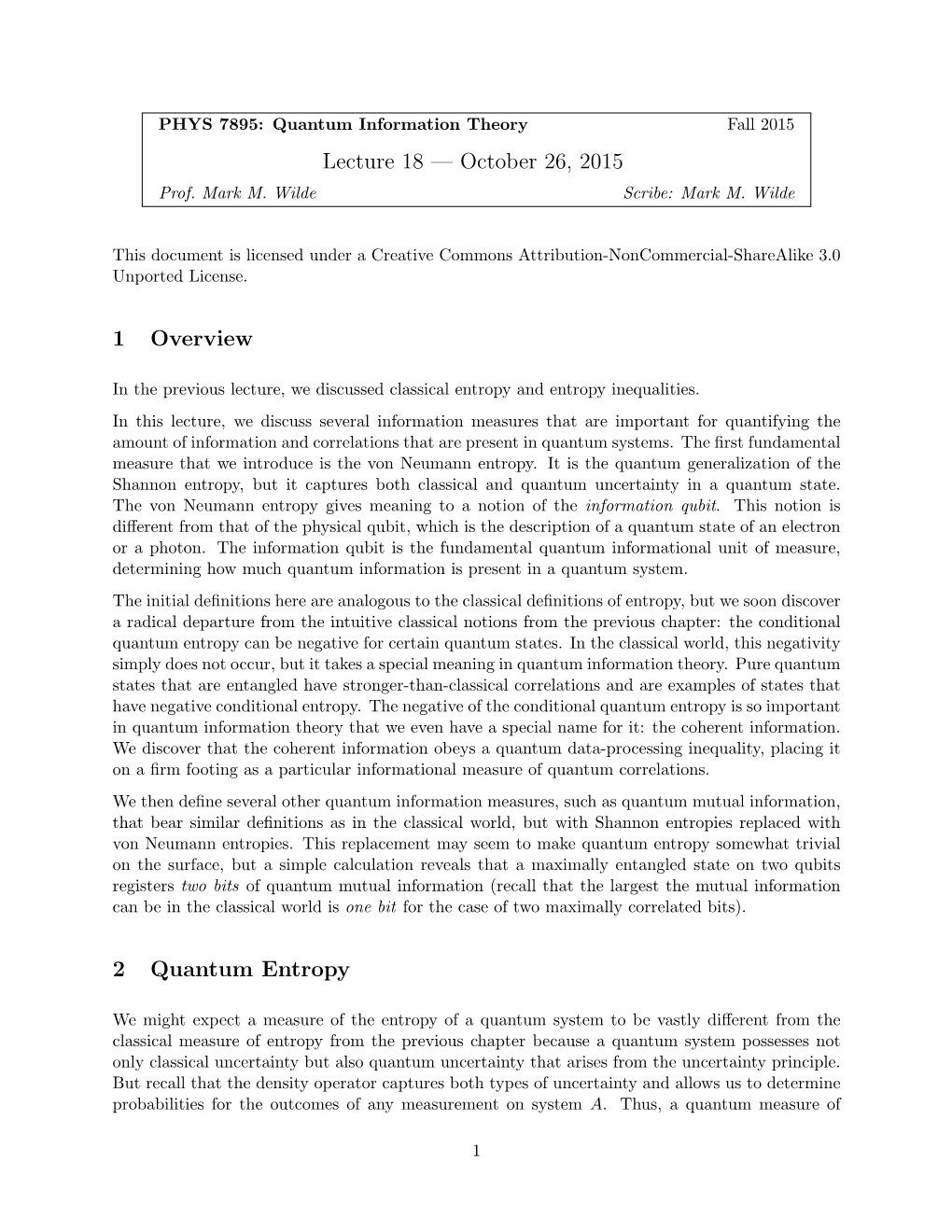 Lecture 18 — October 26, 2015 1 Overview 2 Quantum Entropy