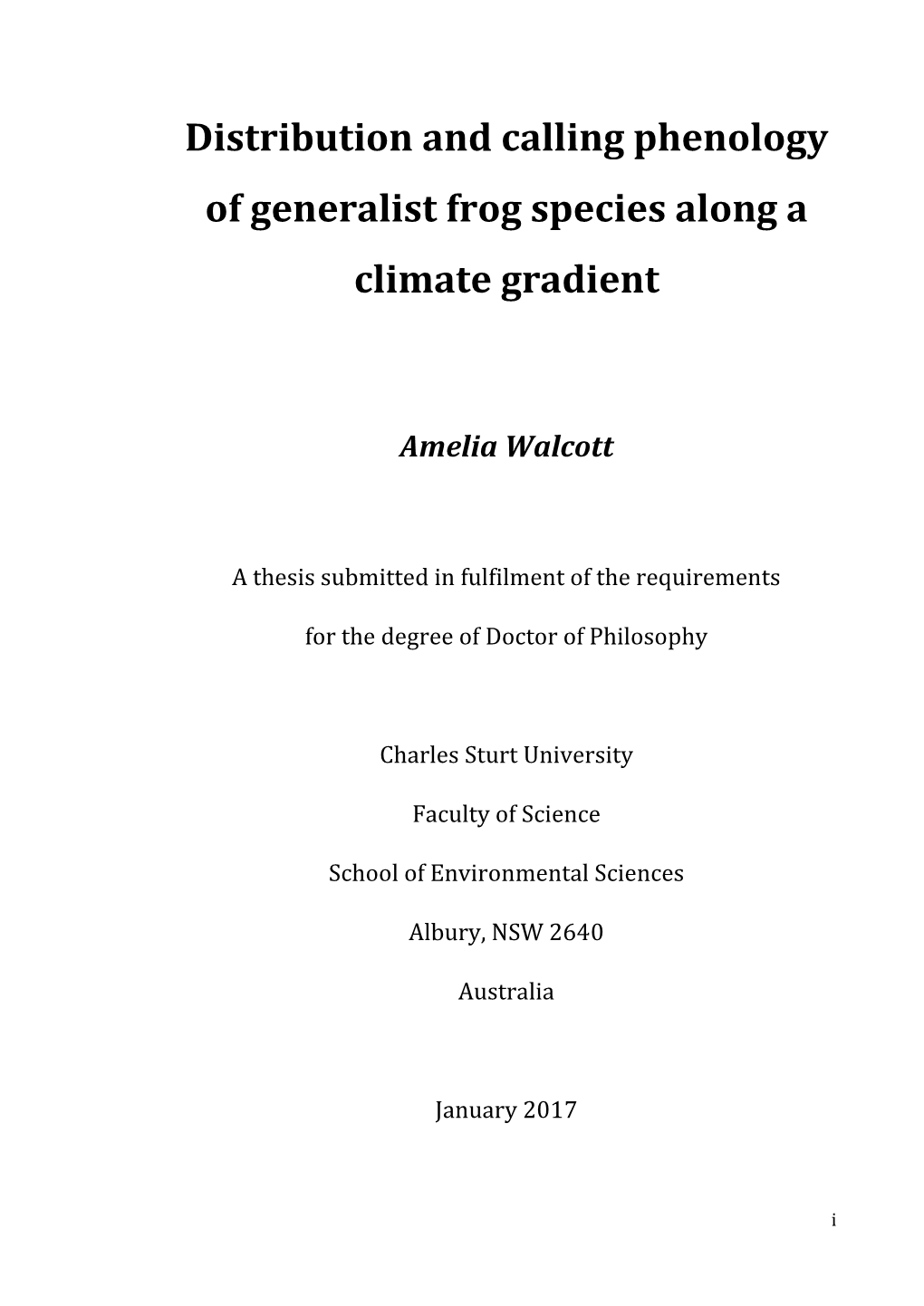 Distribution and Calling Phenology of Generalist Frog Species Along a Climate Gradient