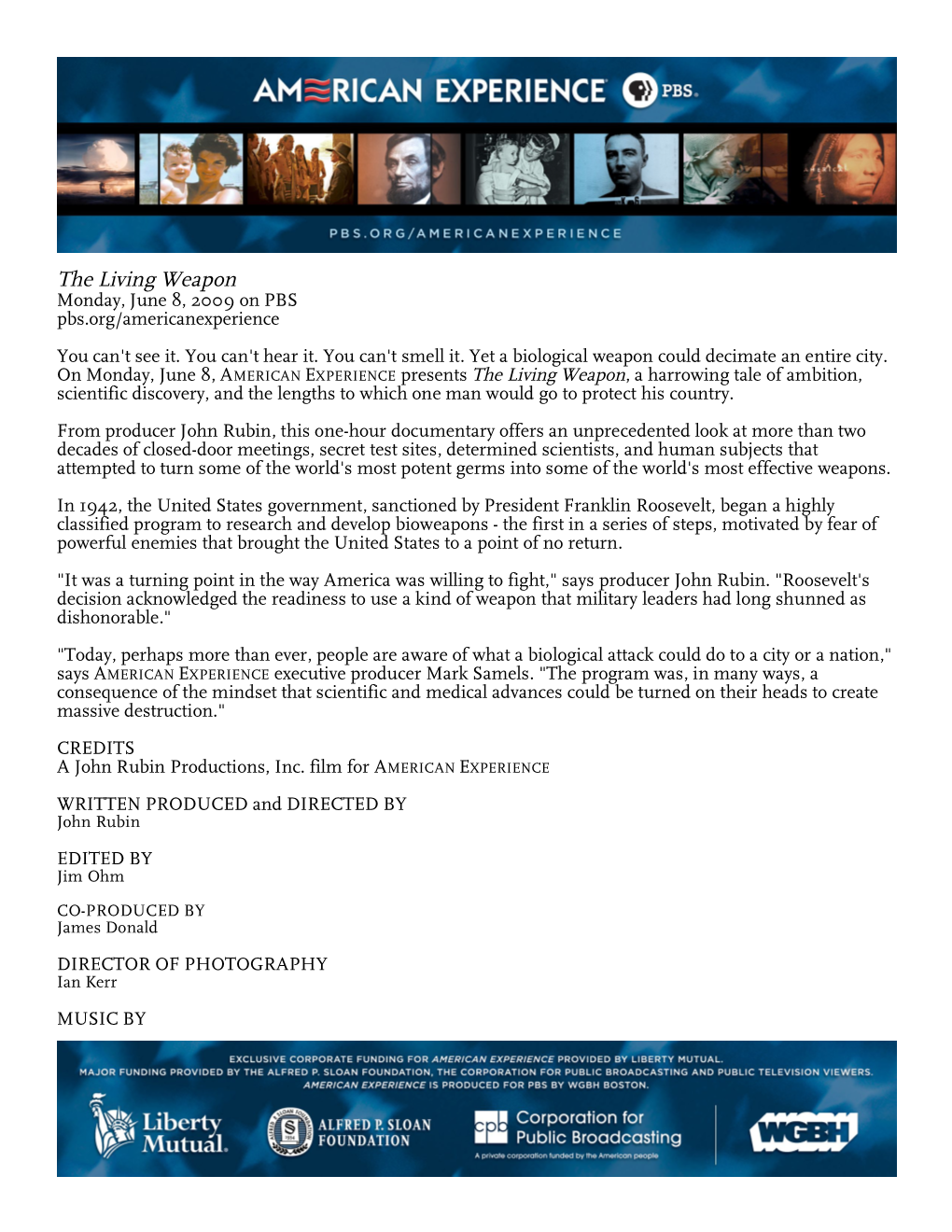 The Living Weapon Monday, June 8, 2009 on PBS Pbs.Org/Americanexperience