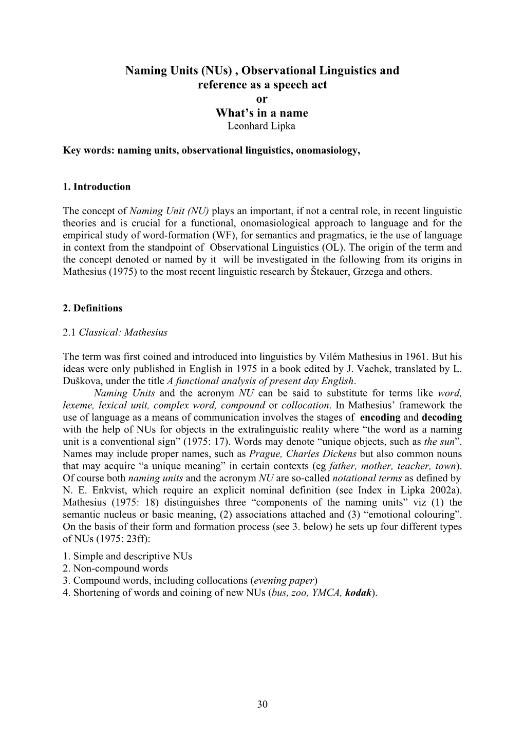 Naming Units (Nus) , Observational Linguistics and Reference As a Speech Act Or What’S in a Name Leonhard Lipka