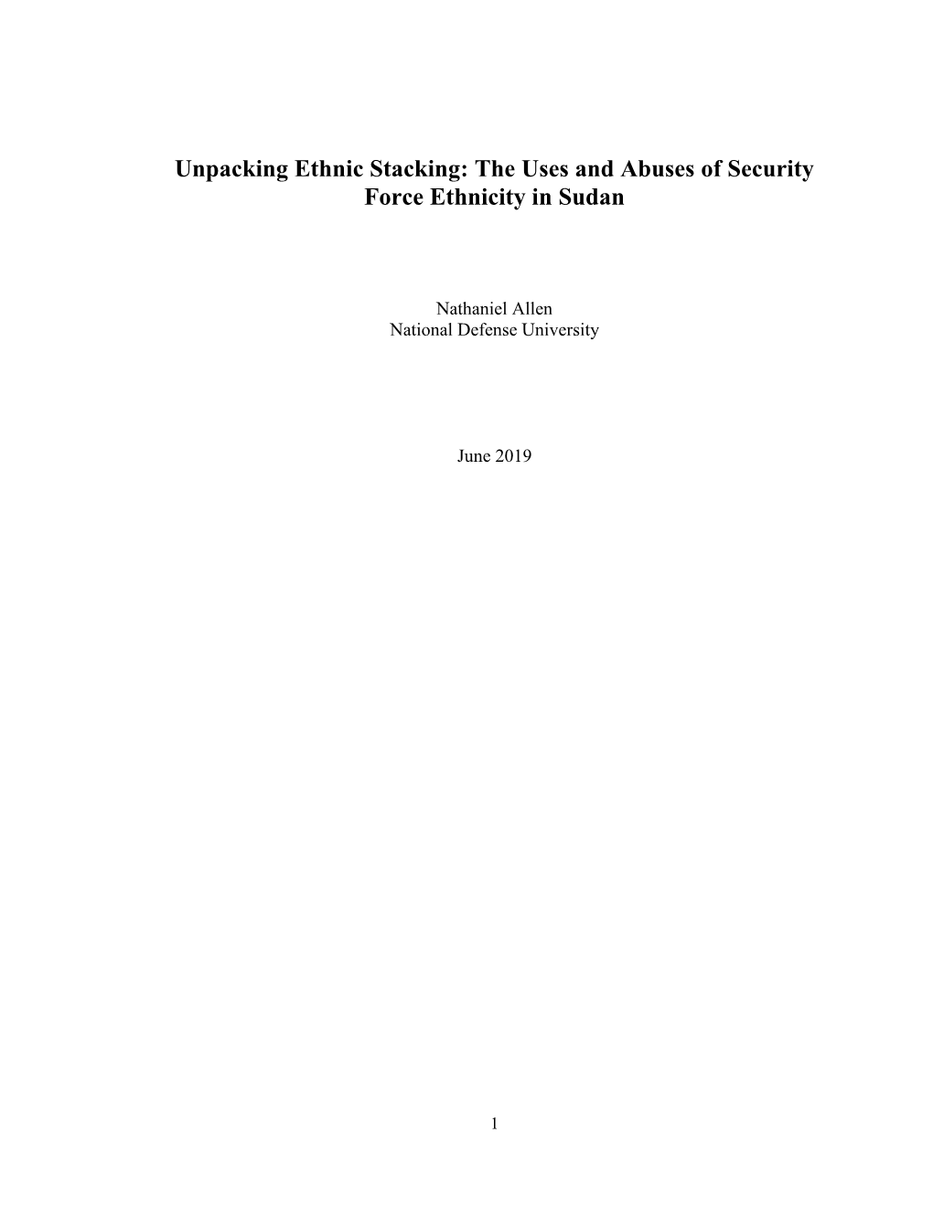 Unpacking Ethnic Stacking: the Uses and Abuses of Security Force Ethnicity in Sudan