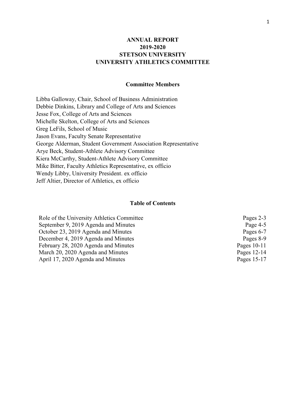 ANNUAL REPORT 2019-2020 STETSON UNIVERSITY UNIVERSITY ATHLETICS COMMITTEE Committee Members Libba Galloway, Chair, School Of