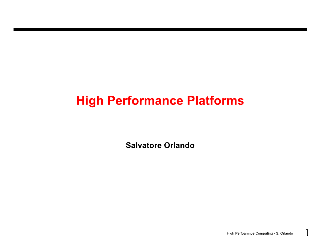 High Performance Platforms