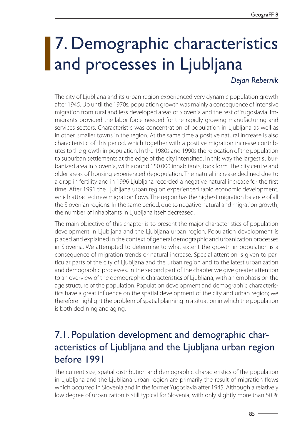 7. Demographic Characteristics and Processes in Ljubljana Dejan Rebernik