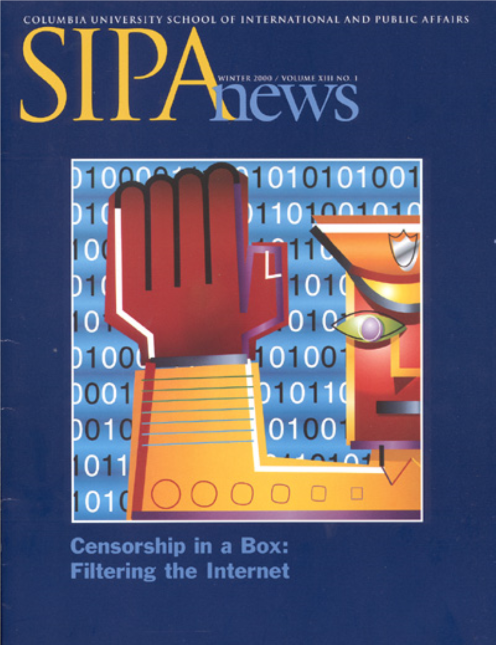 Sipanews Winter 2000 / VOLUME Xiii NO.1 1 from the Dean Lisa Anderson Takes Stock of SIPA in the New Millenium